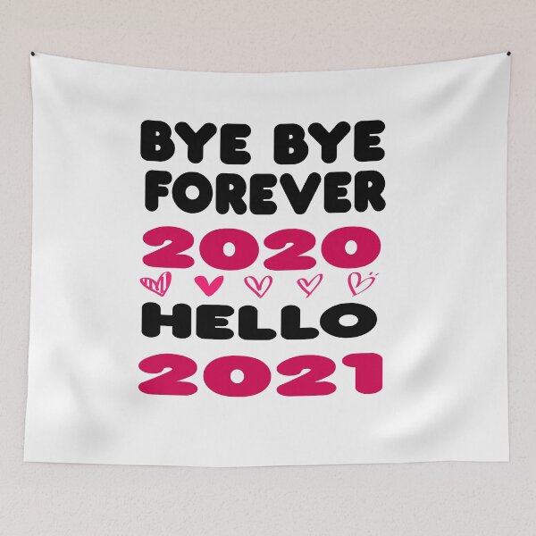 Item preview, bye bye forever 2020 hello 2021 designed and sold by ibrastore.