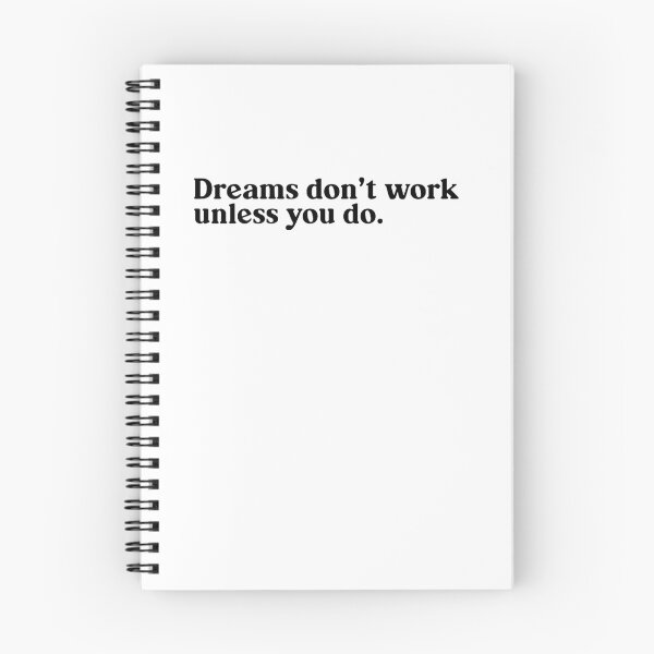 Item preview, Dreams don't work unless you do. designed and sold by gredger.