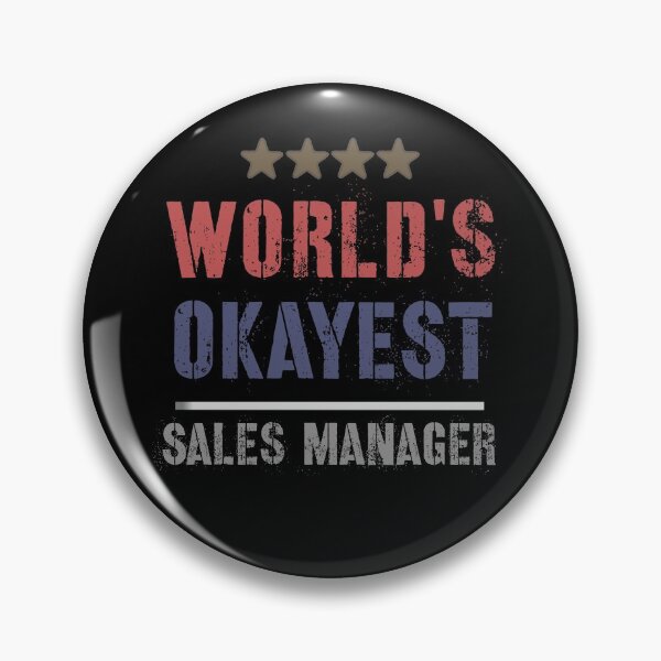 Item preview, WORLDS OKAYEST SALES MANAGER designed and sold by 30-Merch.