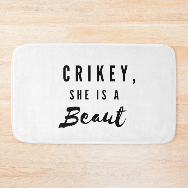 Item preview, Crikey, she is a Beaut Aussie slang designed and sold by fantasticpud.