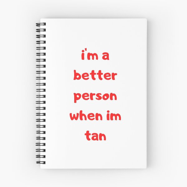 Item preview, spray tan shirt / I m a better person when im tan designed and sold by lhousshop.