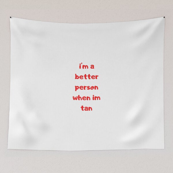 Item preview, spray tan shirt / I m a better person when im tan designed and sold by lhousshop.