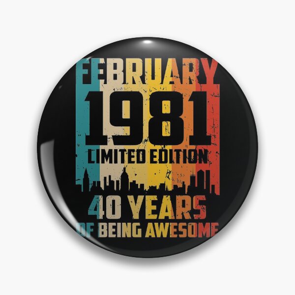 Item preview, 40th Birthday 40 Years Born In 1981 February designed and sold by Renergie.