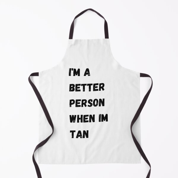 Item preview, I m a better person when im tan womens graphic tee / mens graphic tee designed and sold by lhousshop.
