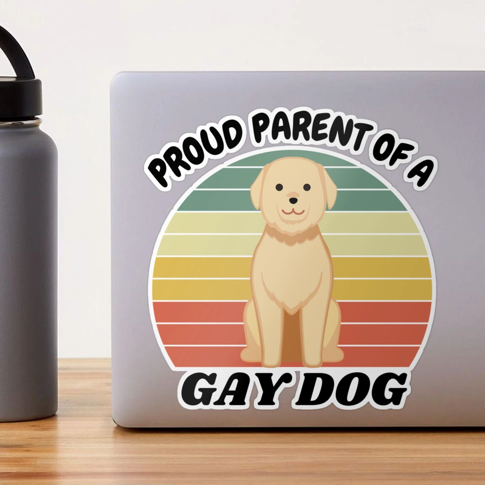 PROUD PARENT OF a GAY DOG Funny Dog Lovers Gift Ideas