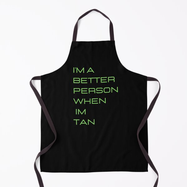 Item preview, I m a better person when im tan womens graphic tee / mens graphic tee designed and sold by lhousshop.