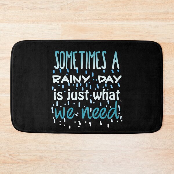 Item preview, Sometimes a rainy day is just what we need designed and sold by Graciouss.