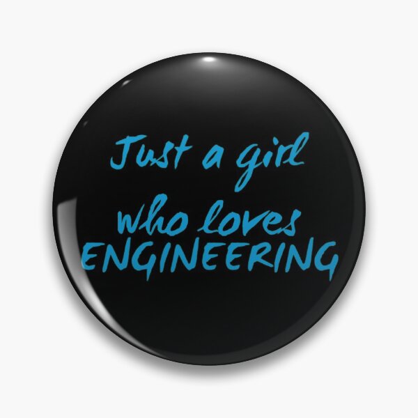 Item preview, just a girl who loves engineering designed and sold by socialengineer.