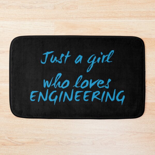 Item preview, just a girl who loves engineering designed and sold by socialengineer.