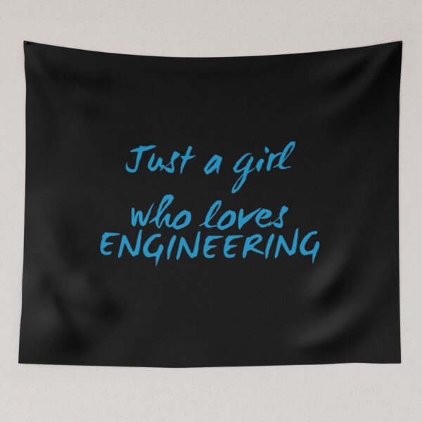Item preview, just a girl who loves engineering designed and sold by socialengineer.