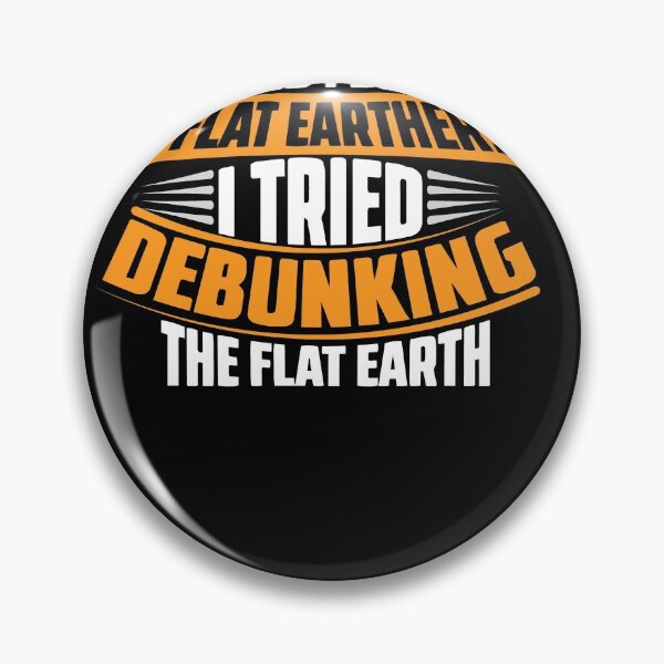 Item preview, How did i become a flat earther i tried debunking designed and sold by Grinover.