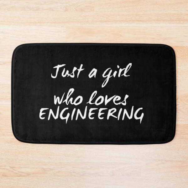 Item preview, just a girl who loves engineering designed and sold by socialengineer.