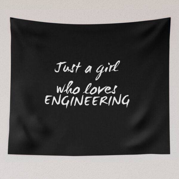 Item preview, just a girl who loves engineering designed and sold by socialengineer.