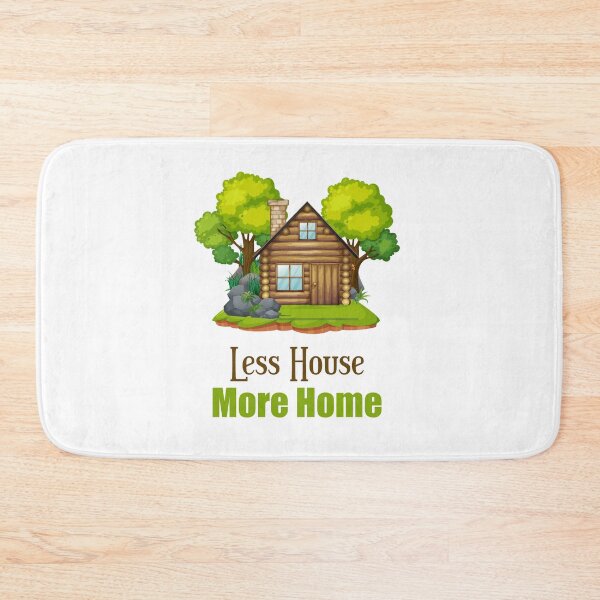 Item preview, Less house more home tiny house minimalist house  designed and sold by Giovanni's  Brown Quotes.