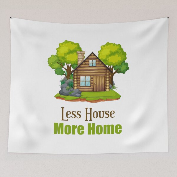 Item preview, Less house more home tiny house minimalist house  designed and sold by Giovanni's  Brown Quotes.