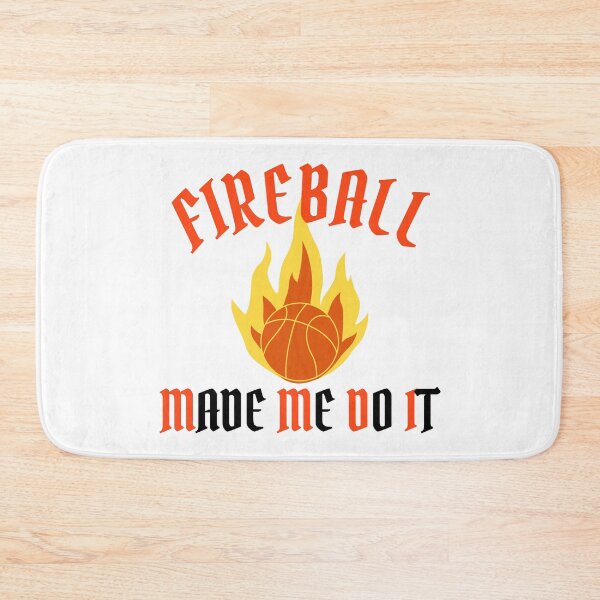 Item preview, Fireball Made Me Do It designed and sold by Vibing-Right.