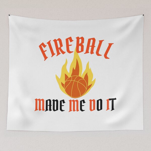 Item preview, Fireball Made Me Do It designed and sold by Vibing-Right.