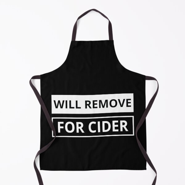 Item preview, Will Remove For Cider designed and sold by Life Shop.