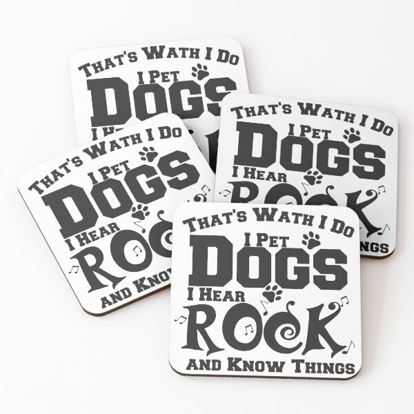 Item preview, That's wath I do I Pet Dogs I hear rock and Know Things best gift for best friend designed and sold by SweetT-shirt.