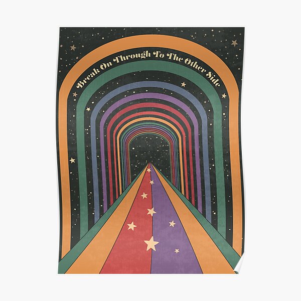 The Doors - Break On Through To The Other Side - The Doors Of Perception Rainbow Art Poster
