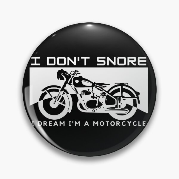 Item preview, I Don't Snore I Dream I'm A Motorcycle  designed and sold by SoonSeen.