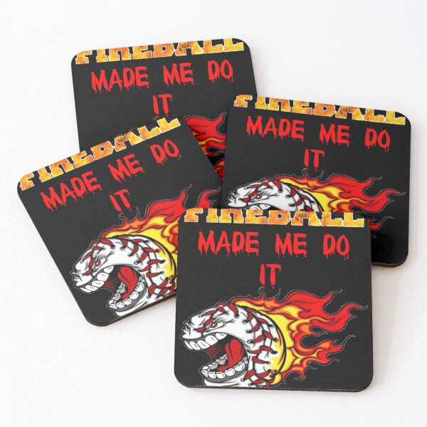 Item preview, Fireball Made Me Do It designed and sold by Jesar.