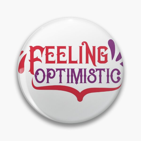 Item preview, Feeling Optimistic designed and sold by 2411.