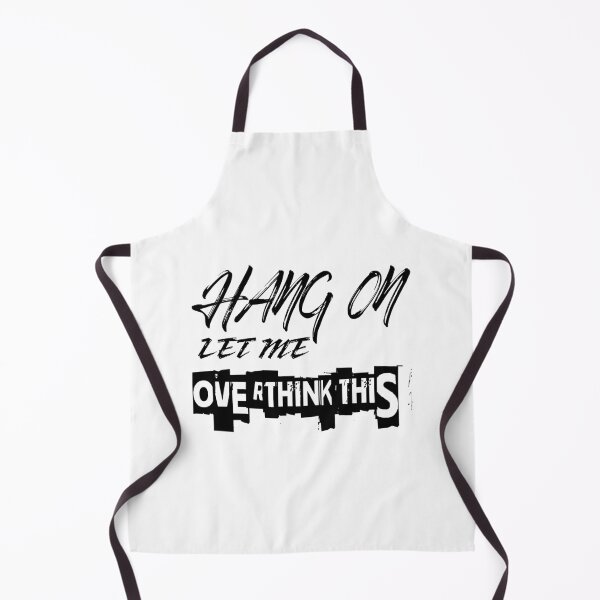Item preview, Hang On Let me overthink this. designed and sold by Egyfy.