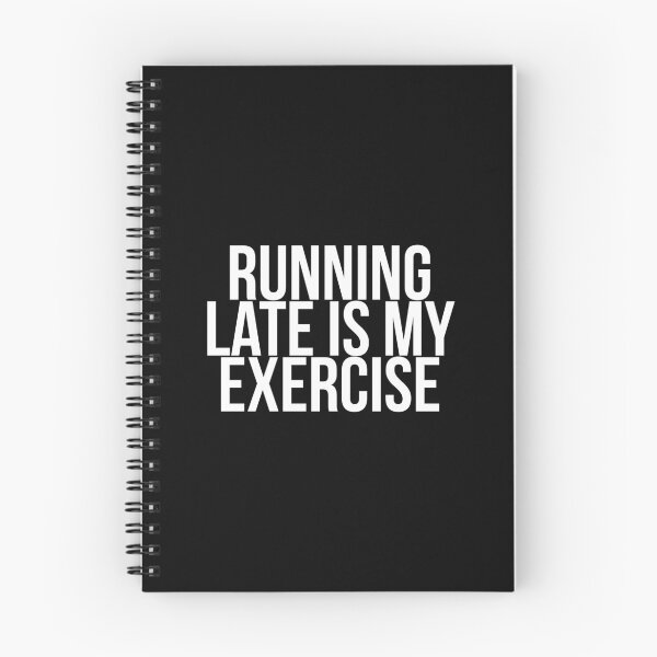 Item preview, Running Late is my Exercise designed and sold by geedesignsstuff.