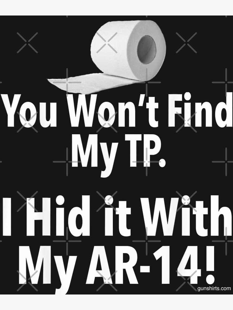 Ar14 - Miniar14 And Tp(Toilet Paper) T-Shirt Ar14 - Miniar14 And Tp(Toilet Paper) T-Shirt