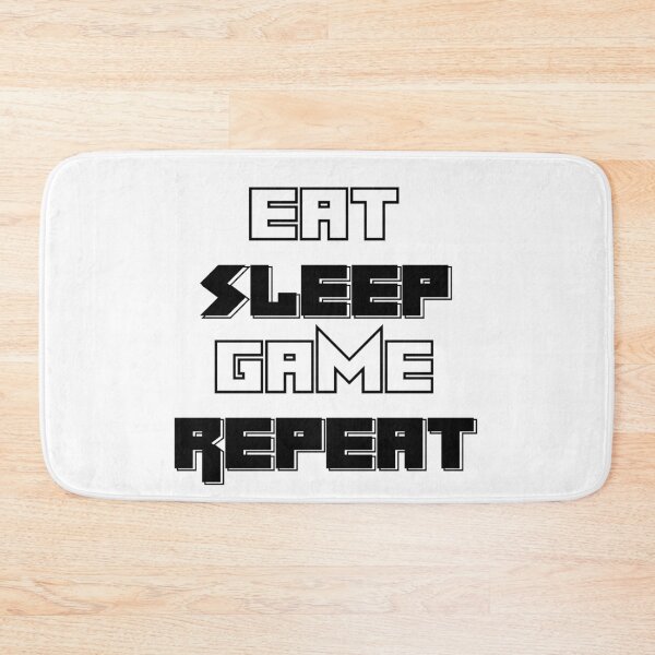 Item preview, EAT.SLEEP.GAME.REPEAT designed and sold by Nadheesh.