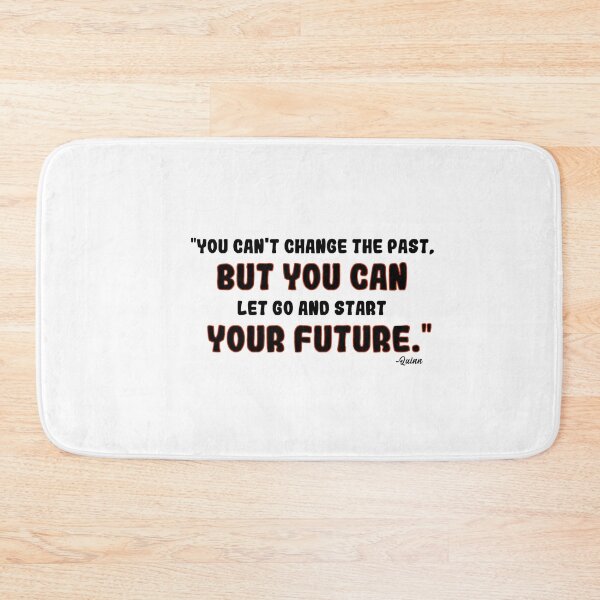 Item preview, You Can't Change The Past, But You Can Let Go And Start Your Future." designed and sold by SHAMTEES.
