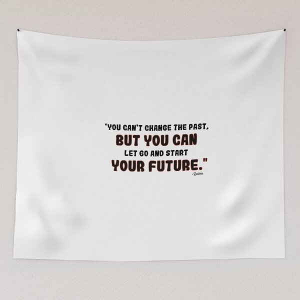 Item preview, You Can't Change The Past, But You Can Let Go And Start Your Future." designed and sold by SHAMTEES.
