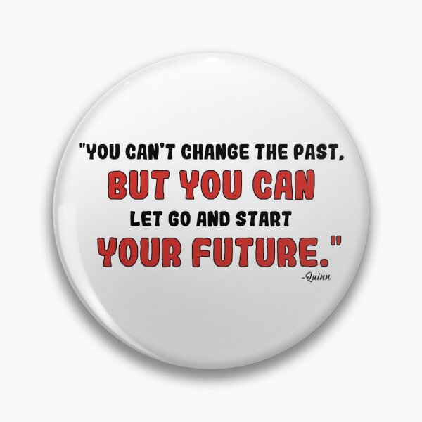 Item preview, You Can't Change The Past, But You Can Let Go And Start Your Future." designed and sold by SHAMTEES.