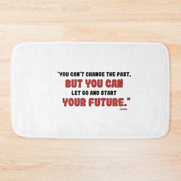 Item preview, You Can't Change The Past, But You Can Let Go And Start Your Future." designed and sold by SHAMTEES.