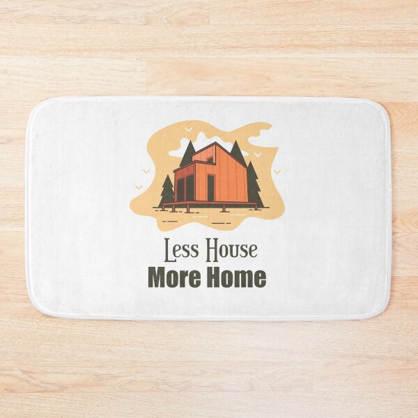 Item preview, Less house more home tiny house on wheels minimalist house  designed and sold by Giovanni's  Brown Quotes.