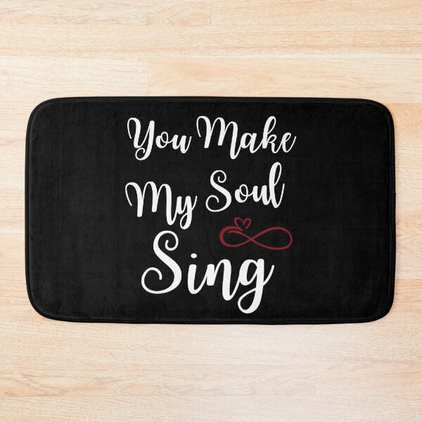 Item preview, You Make my Soul Sing, Valentines Day Gift #LoveYou #Valentines designed and sold by AmazingEcraft.