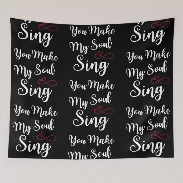 Item preview, You Make my Soul Sing, Valentines Day Gift #LoveYou #Valentines designed and sold by AmazingEcraft.