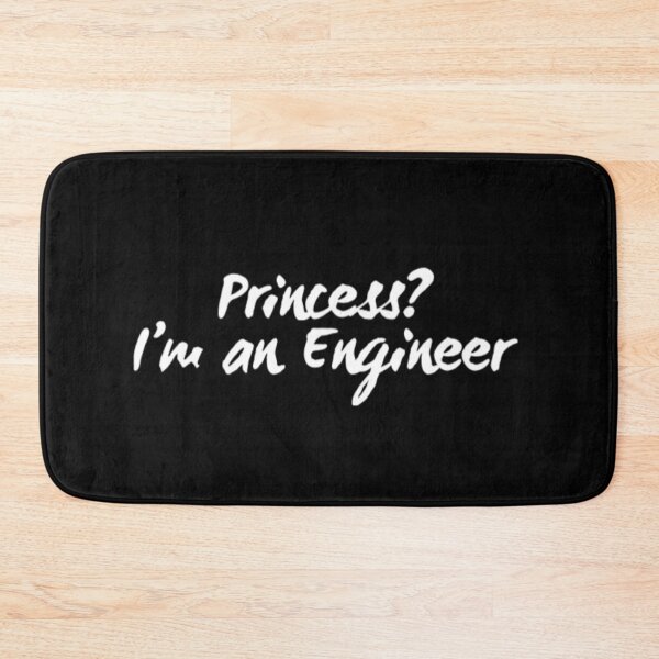 Item preview, Princess? I'm An Engineer designed and sold by socialengineer.