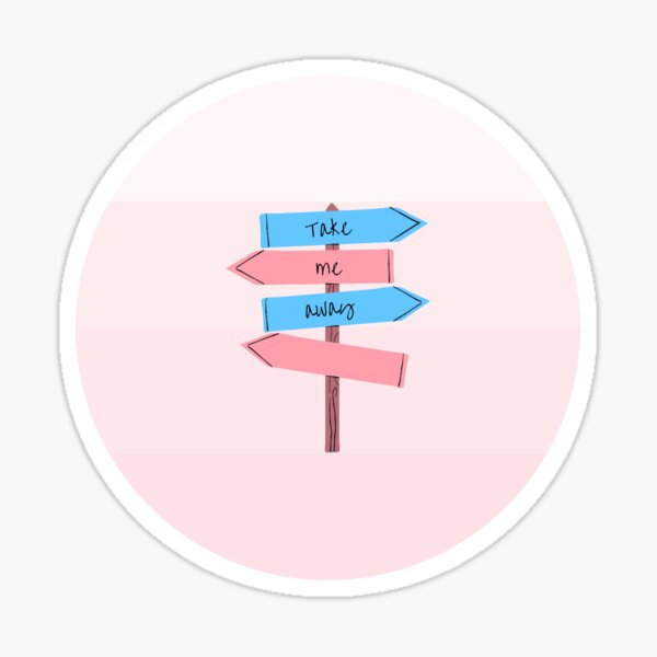 Take me away Sticker