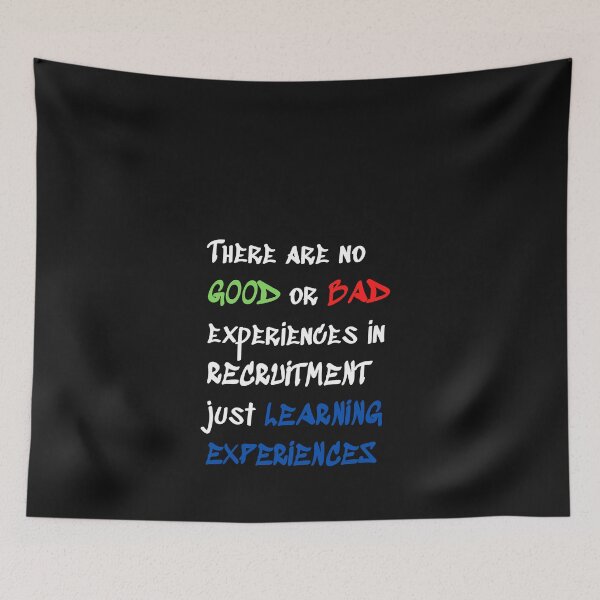 Item preview, There are no GOOD or BAD experiences in recruitment, just learning experiencess designed and sold by Click-Like.