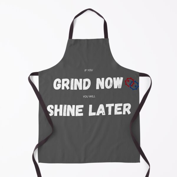 Item preview, Grind now Shine later, simple designed and sold by ATB20.