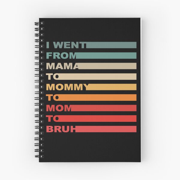 Item preview, I Went From Mama To Mommy To Mom To Bruh designed and sold by HINDAM4U.