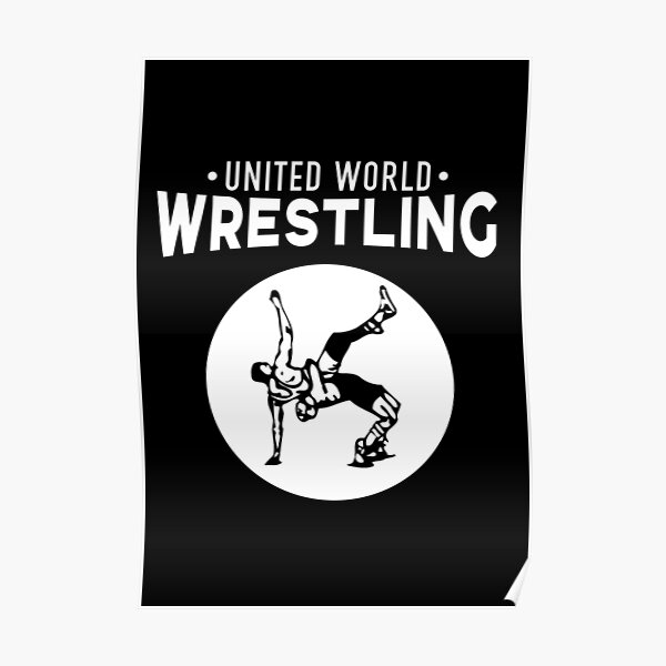 "United World Wrestling" Poster for Sale by BasicWear Redbubble