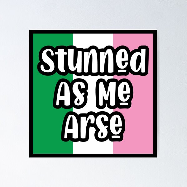 Item preview, Stunned as Me Arse || Newfoundland and Labrador || Gifts || Souvenirs designed and sold by SaltWaterOre.
