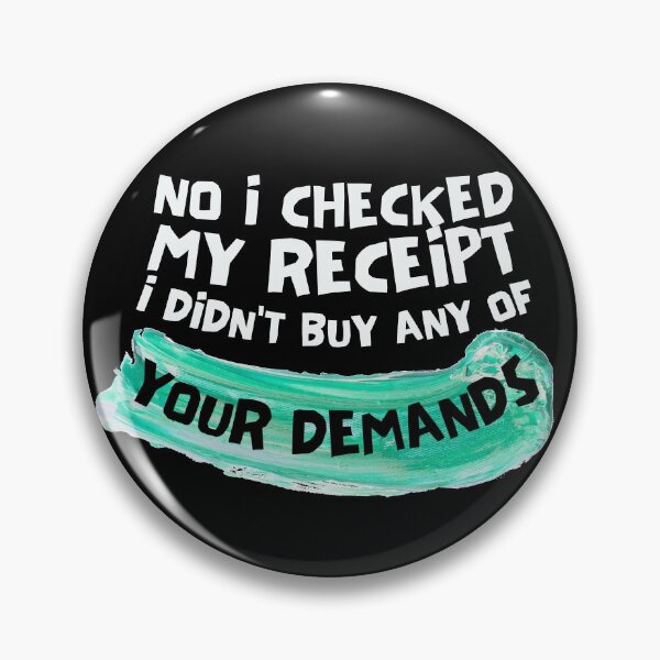 Item preview, No I Checked My Receipt designed and sold by Joy Poddar.