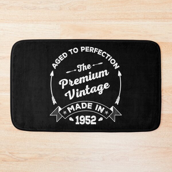 Item preview,  AGED TO PERFECTION - PREMIUM VINTAGE | MADE IN 1952 designed and sold by pannolinno.