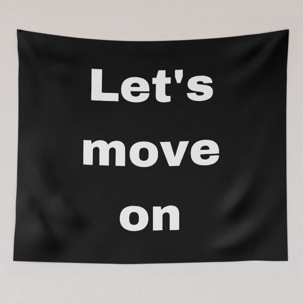 Item preview, Lets move on designed and sold by ahmadbeg10.