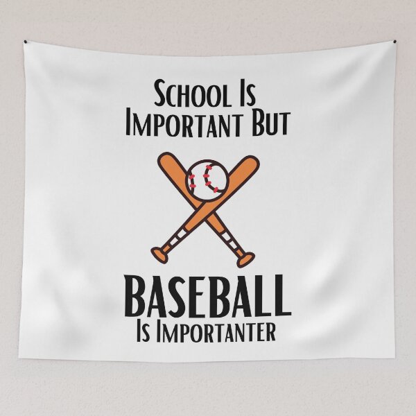 Item preview, School Is Important But Baseball Is Importanter designed and sold by sabirlhc.