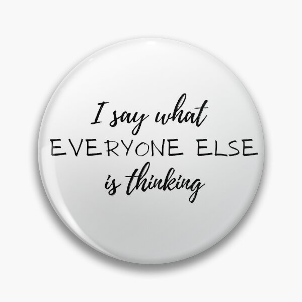 Item preview, I Say What Everyone Else Is Thinking vol 3 designed and sold by Ava Rozalinda.